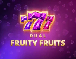777 Dual Fruity Fruits